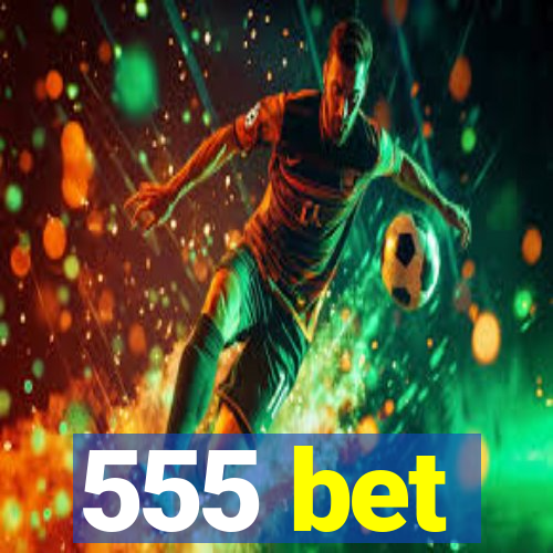 555 bet